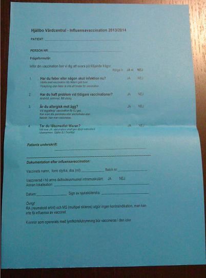 インフルエンザ予防接種の問診表　予防接種は最寄の保健センターで。各センターの規定にもよりますが、高齢者やリスクのある人は約100クローナ（1500円）で、その他の人は約250クローナ程度で受けることができます。